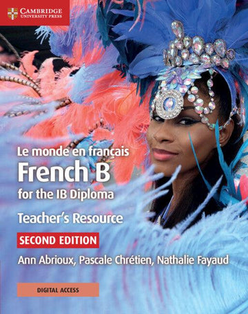 9781108340878 Le Monde en Francais French B Course for the IB Diploma Teacher's Resource with Digital Access - IB Source Education