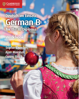 9781108440462, IB Diploma: Deutsch im Einsatz Workbook: German B for the IB Diploma (German Edition)
