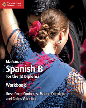 9781108440622 Manana Workbook: Spanish B for the IB Diploma - IB Source Education
