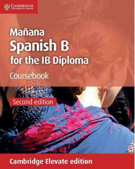 Mañana Course Book: Spanish B for the IB Diploma