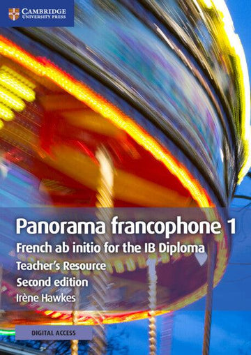 9781108610469 Panorama francophone 1 Teacher's Resource with Digital Access - IB Source Education