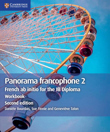 9781108707374 Panorama francophone 2 Workbook: French ab initio - IB Source Education