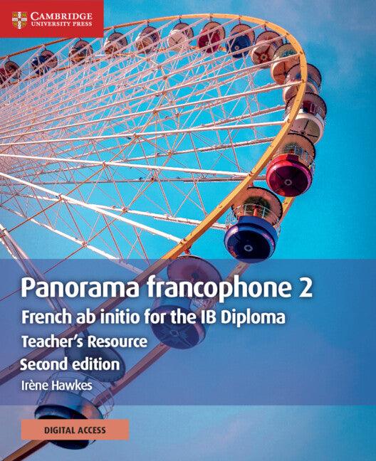 9781108774789 Panorama francophone 2 Teacher's Resource with Digital Access - IB Source Education