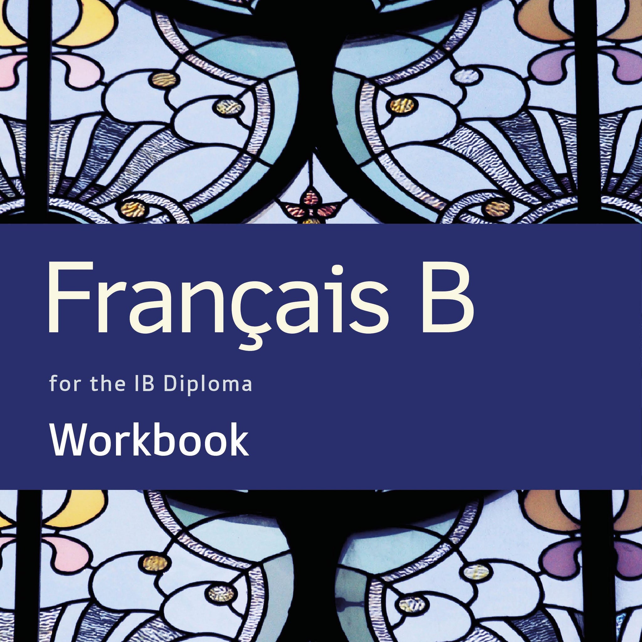 9781292331164 Francais B for the IB Diploma Student Workbook - IB Source Education
