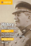 History for the IB Diploma Paper 3: The Soviet Union and Post-Soviet Russia (1924–2000) Coursebook with Digital Access (2 years) - IB Source Education