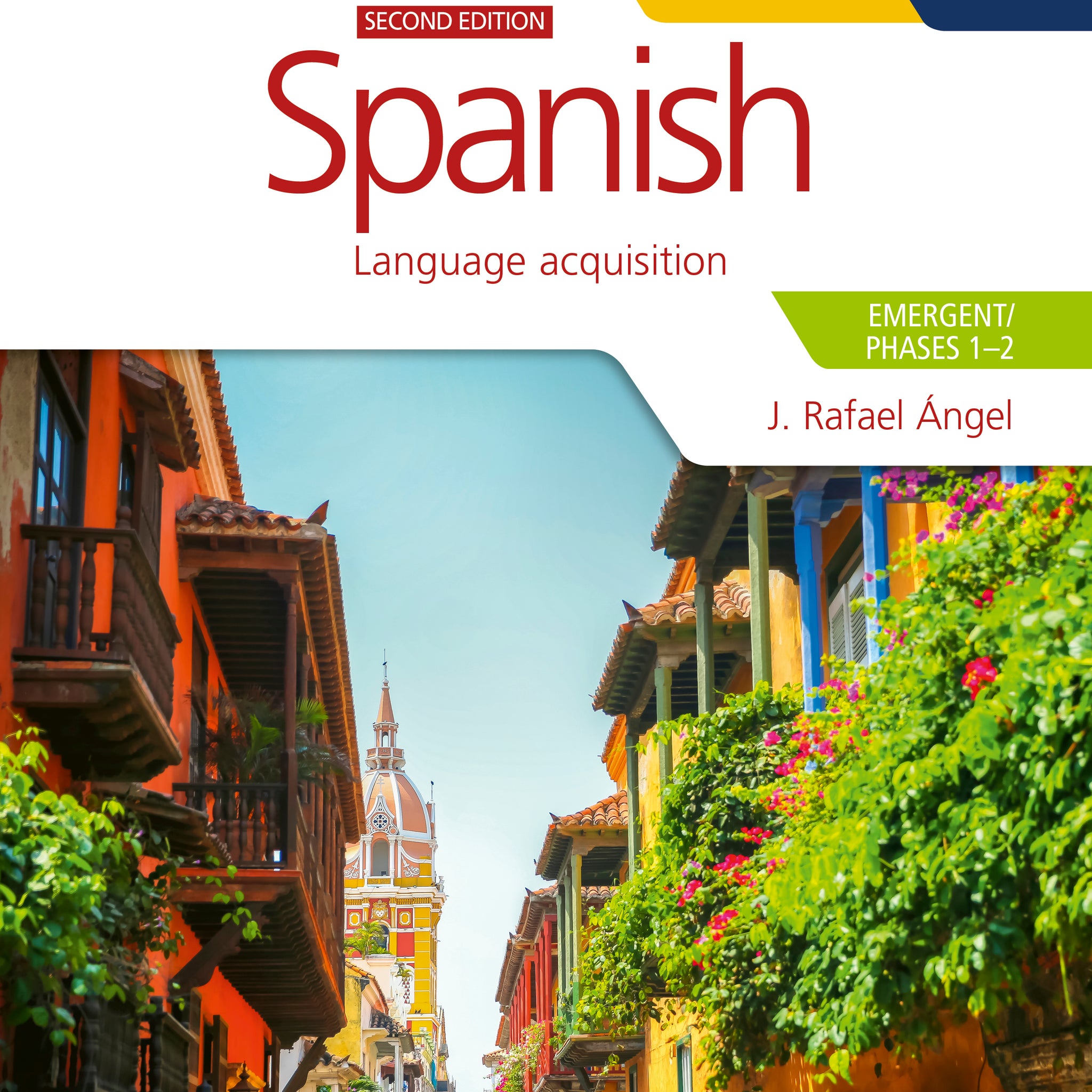 Spanish for the IB MYP 1-3 by Concept (Emergent/Phases 1-2) Second Edition