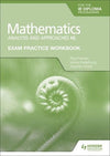 Exam Practice Workbook for Mathematics for the IB Diploma: Analysis and approaches HL - IB Source Education