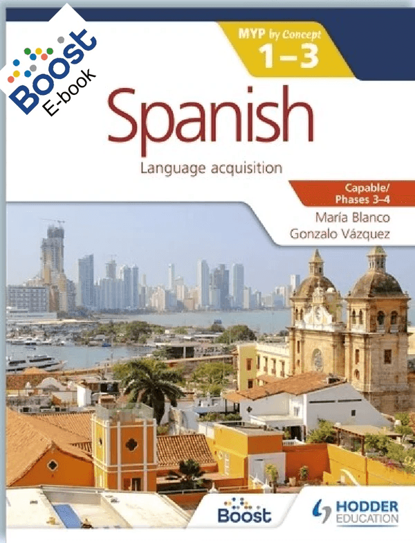 Spanish for the IB MYP 1-3 Phases 3-4 - IB Source Education