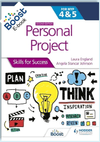 Personal Project for the IB MYP 4&5: Skills for Success Second Edition - IB Source Education