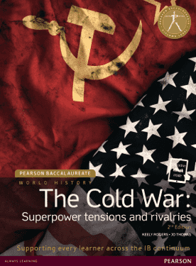 Pearson Baccalaureate History: The Cold War - Superpower tensions and rivalries 2nd Edition textbook + eText bundle - IBSOURCE
