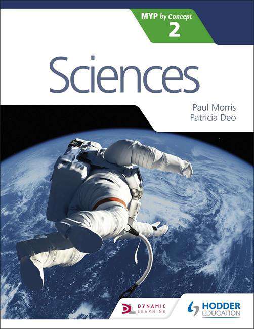 Sciences for the IB MYP 2 -Hodder Education IBSOURCE