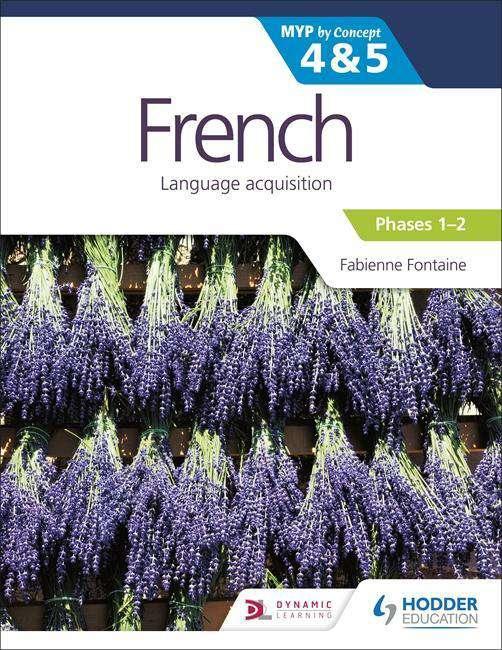9781510425811 French for the MYP 4/5 Phase 1/2 by Concept - IB Source Education
