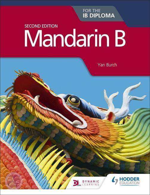 9781510446588, Mandarin B for the IB Diploma Second Edition