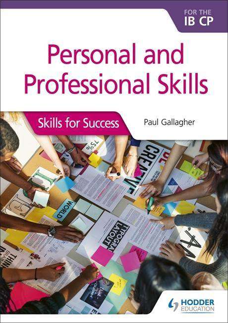 9781510446601, Personal and professional skills for the IB CP : Skills for Success