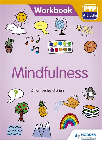 PYP ATL Workbooks Mindfulness