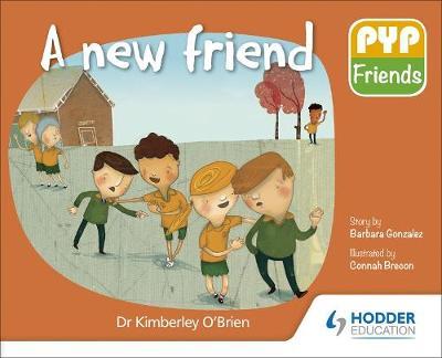 PYP Friends storybook series: A New Friend