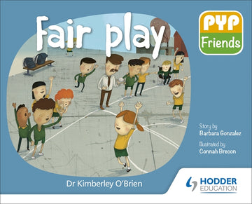 PYP Friends storybook series: Fair Play