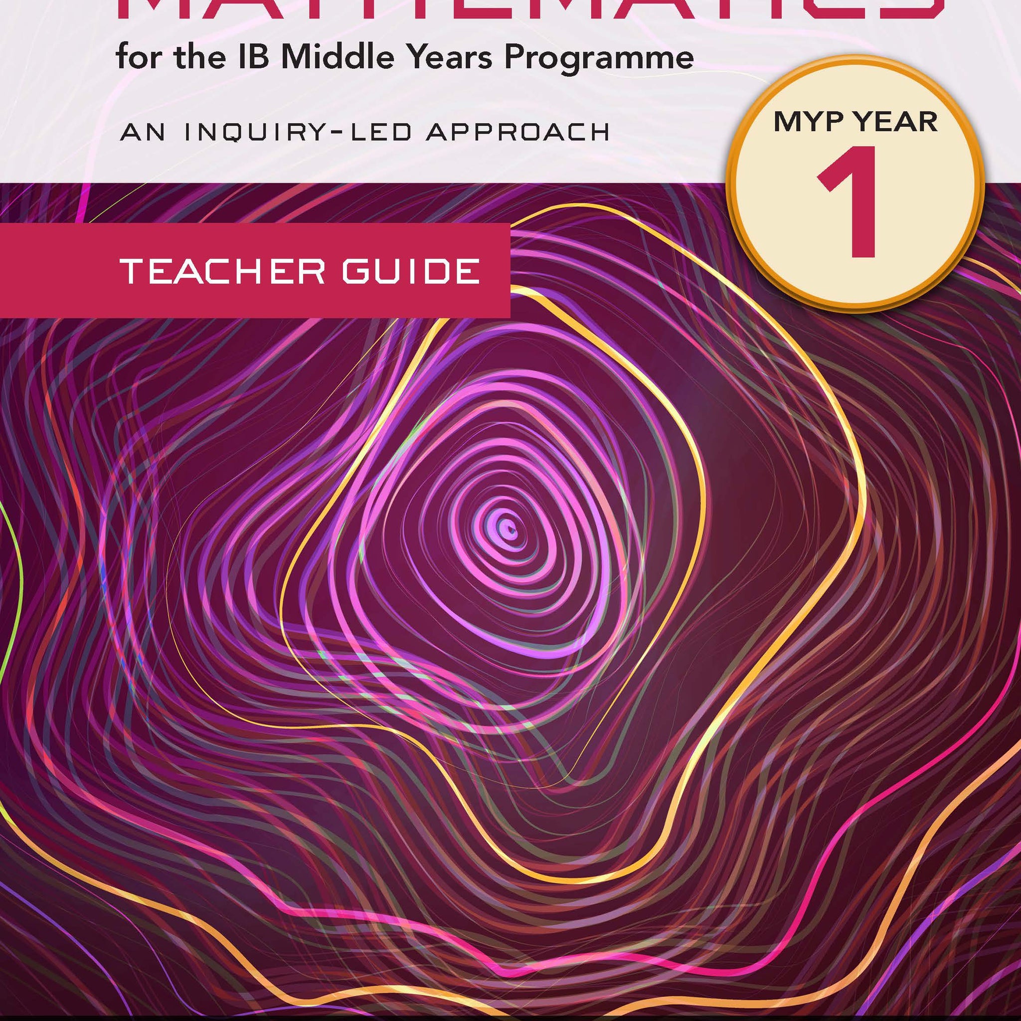 Pearson Mathematics for the IB Middle Years Programme Teacher Guide Year 1 (Digital Download)
