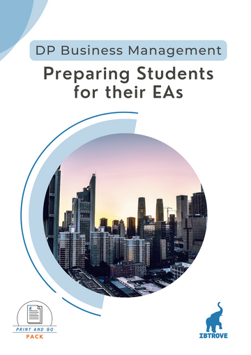 Preparing students for their EAs in DP Business Management (Print and Go Pack)