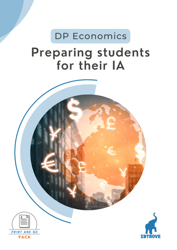 Preparing students for their IA in DP Economics (Print and Go Pack)