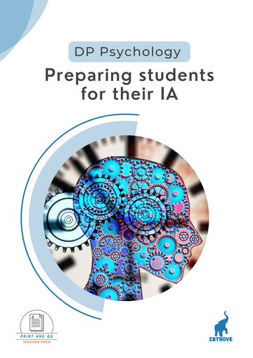 Preparing students for their IA in DP Psychology (Print and Go Pack)