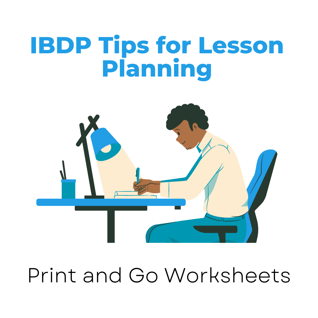 IBDP Tips for Lesson Planning (Print and Go Worksheet)