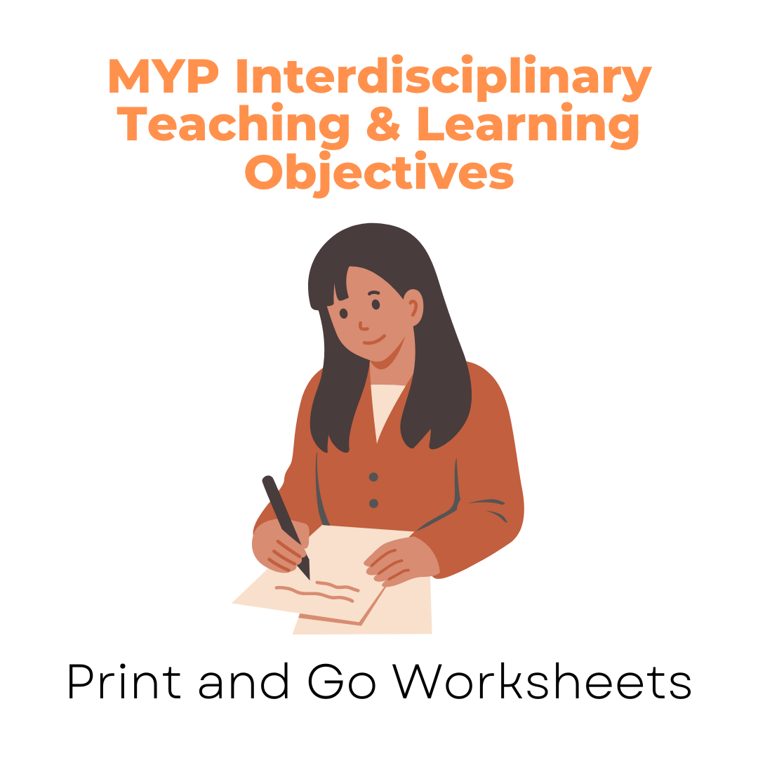 MYP Interdisciplinary Teaching & Learning Objectives (Print and Go Worksheet)