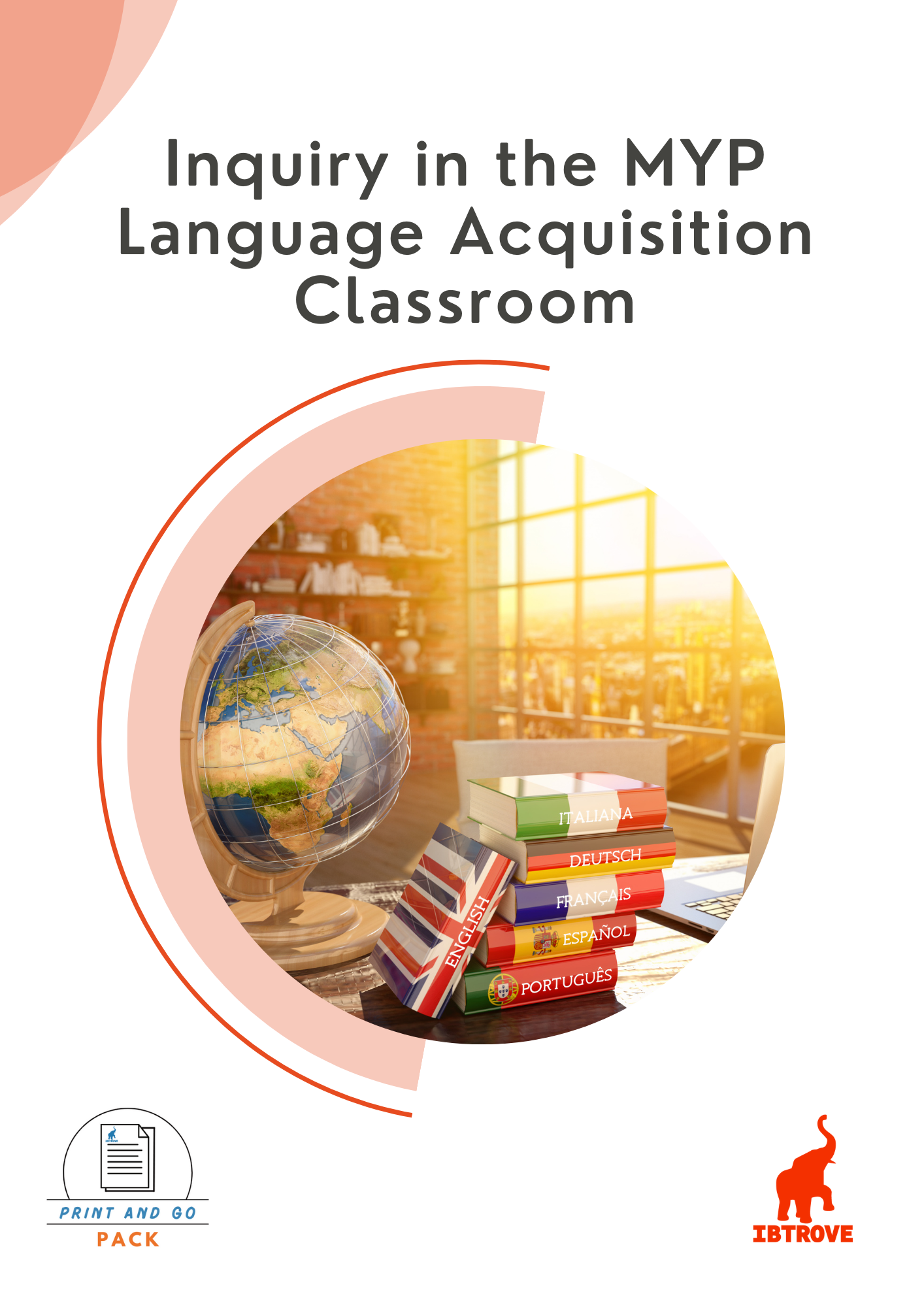 Inquiry in the MYP Language Acquisition Classroom (Print and Go Pack)