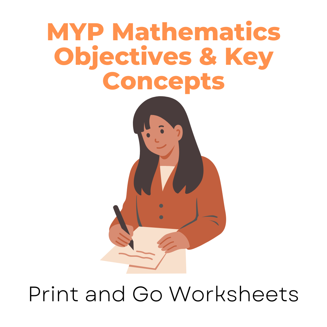 MYP Mathematics Objectives & Key Concepts (Print and Go Worksheet)