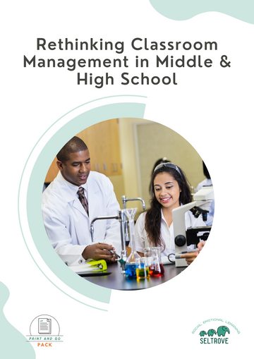 Rethinking Classroom Management in Middle & High School (Print and Go Pack)