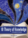 IB Theory of Knowledge / A Student's Guide